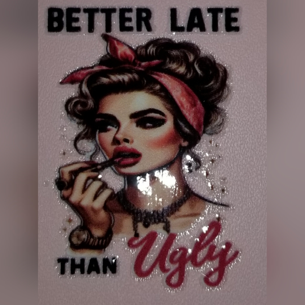 - Customized "Better Late, Than Ugly" Compact Folderable Mirror - Picture 5 of 5